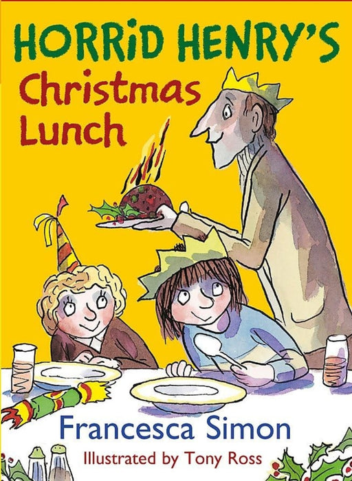 Horrid Henry's Christmas Lunch by Francesca Simon