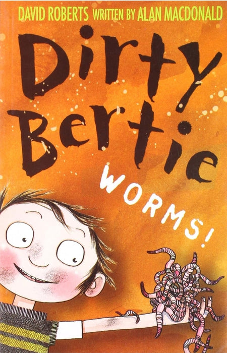 Dirty Bertie Worms! By David Roberts