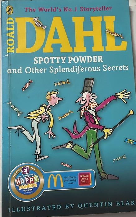 Spotty Powder and other Splendiferous Secrets by Roald Dahl