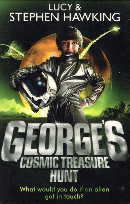Georges Cosmic Treasure Hunt by Author Lucy & Stephen Hawking