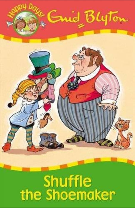 Shuffle the Shoemaker (Happy Days) by Enid Blyton