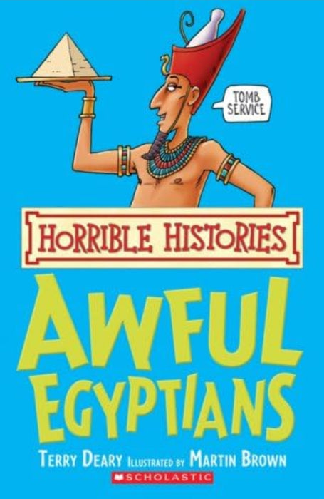 Horrible Histories: Awful Egyptians by Terry Deary
