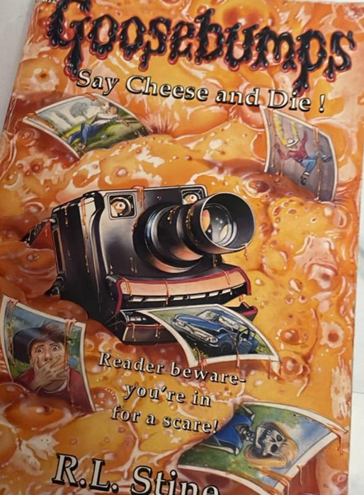 Say Cheese and Die by R. L. Stine