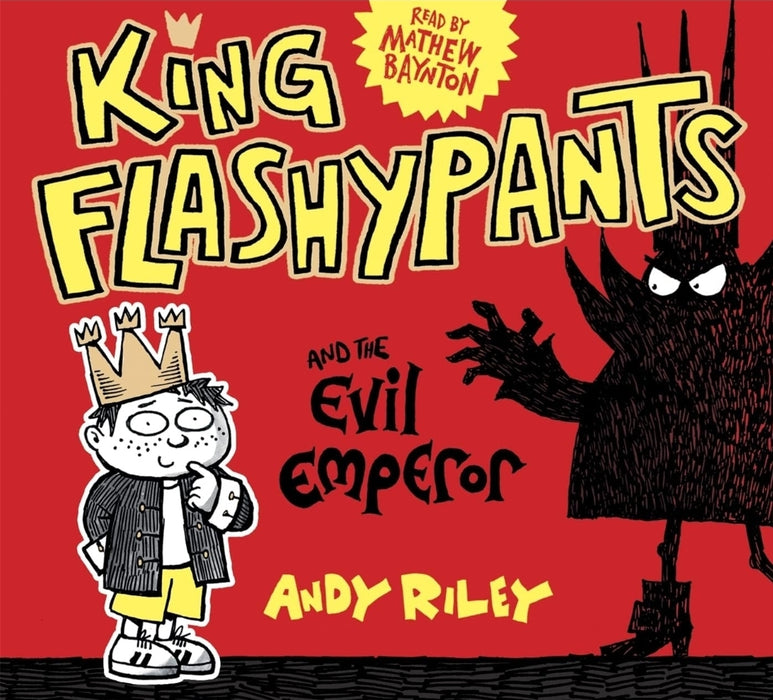 King Flashypants and the Evil Emperor by Andy Riley