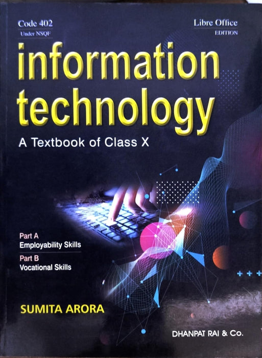 A Textbook of Information Technology for Class 10 - by Sumita Arora (2025-26 Examination)
