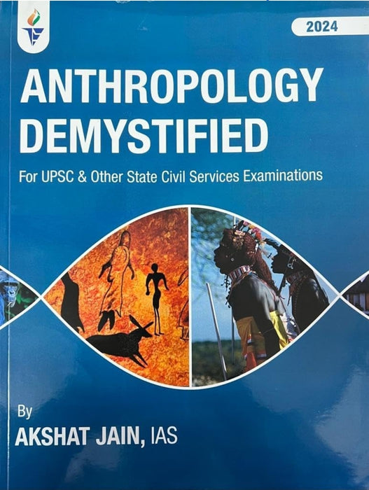 ANTHROPOLOGY DEMISTIFIED - BY AKSHAT JAIN - LATEST EDITION 2024