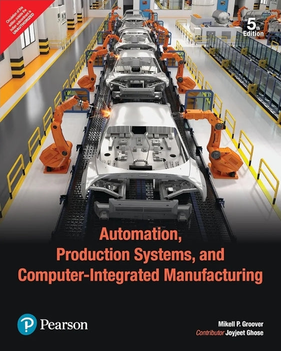 Automation, Production Systems, and Computer-Integrated Manufacturing, 5th Edition by Pearson