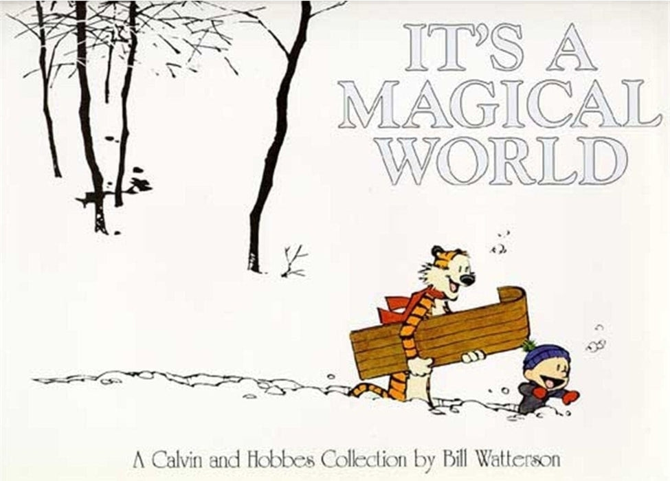 CALVIN & HOBBES: IT'S A MAGICAL WORLD