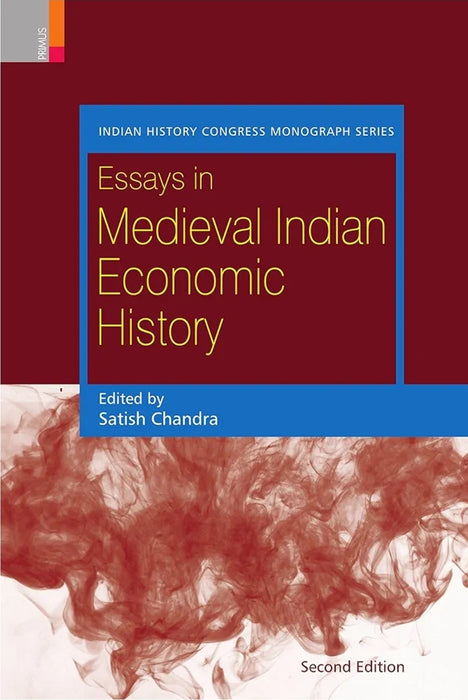 ESSAYS IN MEDIEVAL INDIAN ECONOMIC HISTORY (SB)