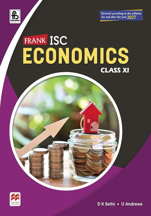Frank ISC Economics for Class 11 (Revised according to the syllabus for and after the year 2027)
