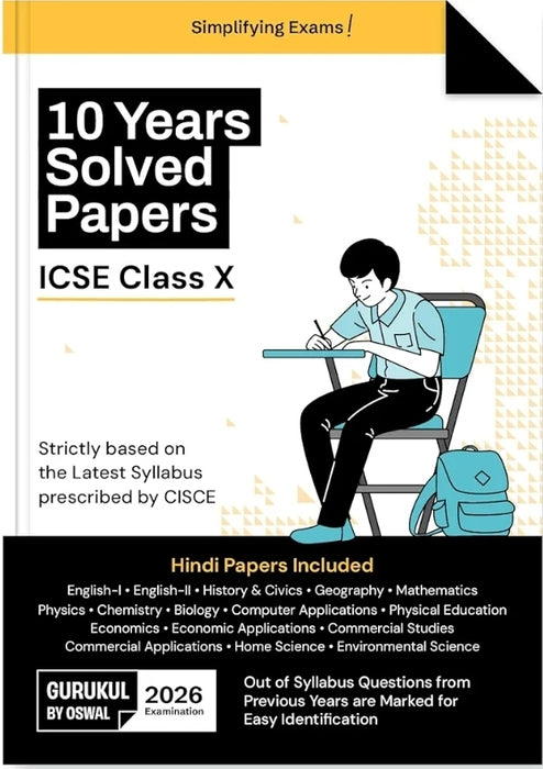Gurukul by Oswal ICSE 10 Years Solved Papers Class 10 Exam 2026 - Year-Wise 2015-2025, Physics, Chemistry, Maths, Biology, History & Civics, Geography