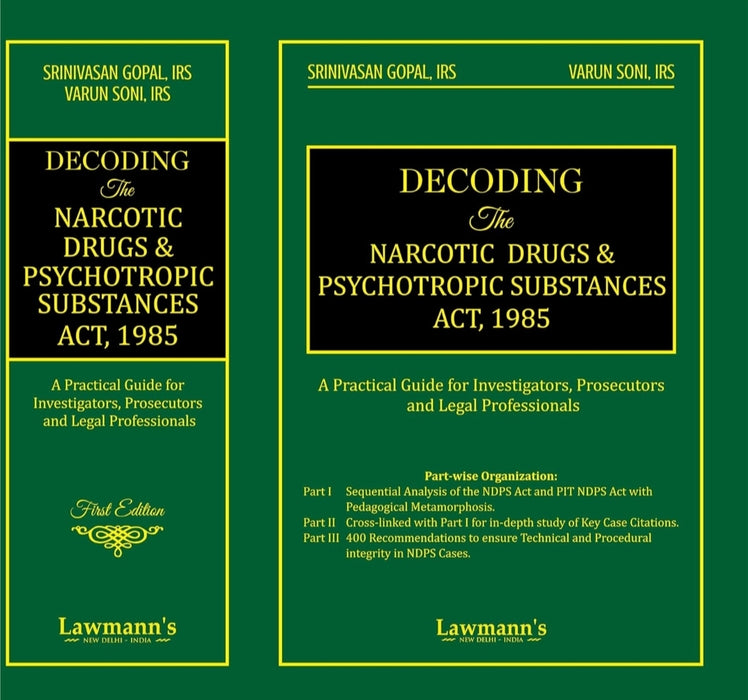 Lawmann's Decoding   and Psychotropic Substances Act, 1985 | NDPS | A Practical Guide for Investigators, Prosecutors and Legal Professional