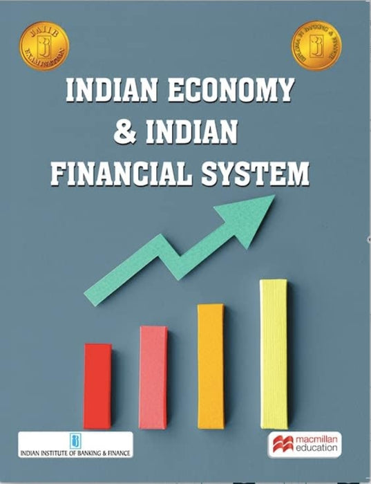 Macmillan Education – Indian Economy & Indian Financial System: First Edition | JAIIB Courseware | Indian Economy, Banking Concepts, Financial Archite