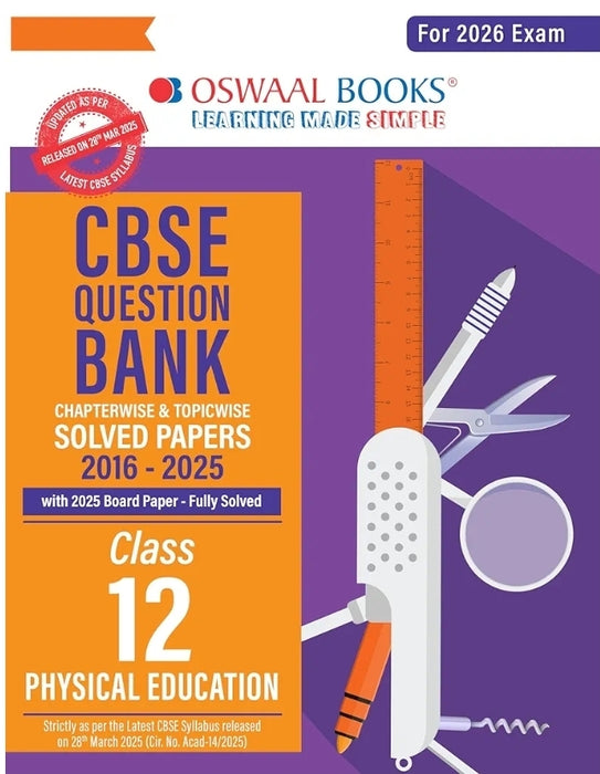 Oswaal CBSE Question Bank Physical Education For Class 12 | Based On Latest CBSE Syllabus with 1500+ Questions | Chapterwise and Topicwise SOLVED PAPE