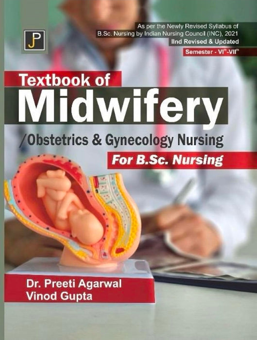 Textbook of Midwifery / Obstetrics & Gynecology Nursing for B.Sc. Nursing Semester 3 & 4 Students | As per the Newly Revised Syllabus of B.Sc. Nursing
