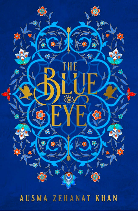 The Blue Eye by Ausma Zehanat Khan - Hardcover