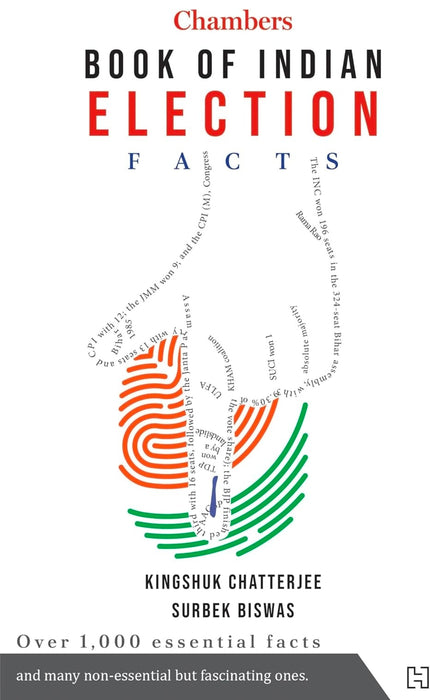 Chambers Book of Indian Election Facts by Surbek Biswas