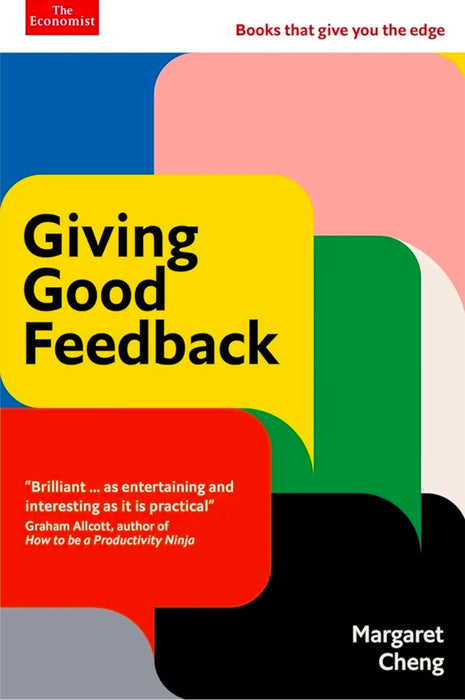Giving Good Feedback by MARGARET CHENG