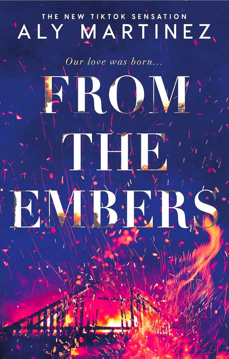 From the Embers by Aly Martinez