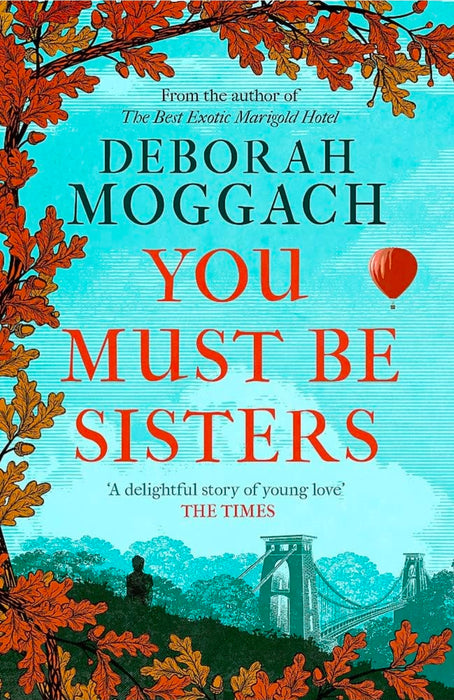 You Must Be Sisters by Deborah Moggach