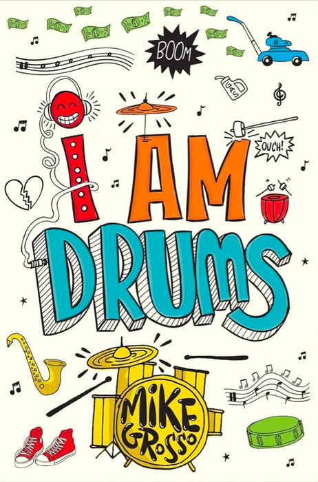 I Am Drums by Mike Grosso