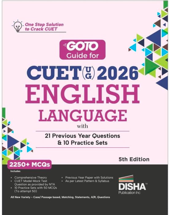 Disha GoTo Guide for CUET (UG) 2026 English Language 2025 with 21 Previous Year Questions & 10 Practice Sets 5th Edition | PYQs & Practice Question Bank