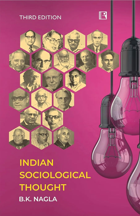 INDIAN SOCIOLOGICAL THOUGHT by B.K. Nagla