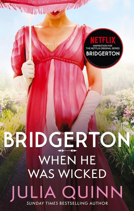 WHEN HE WAS WICKED (NETFLIX TIE-IN): BRIDGERTONS BOOK by Julia Quinn