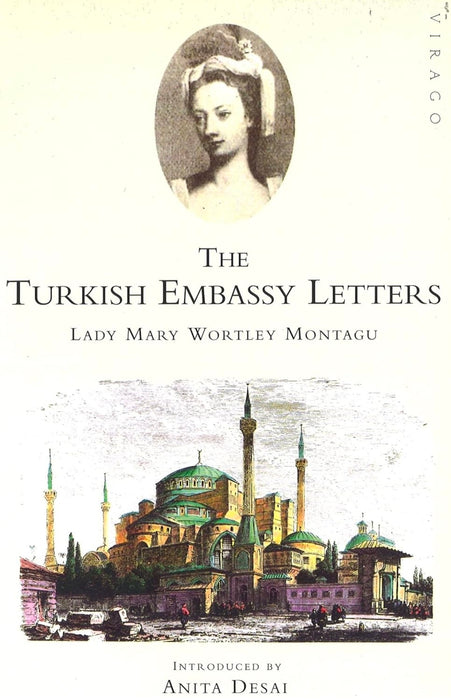 TURKISH EMBASSY LETTERS by  Mary Wortley Montagu