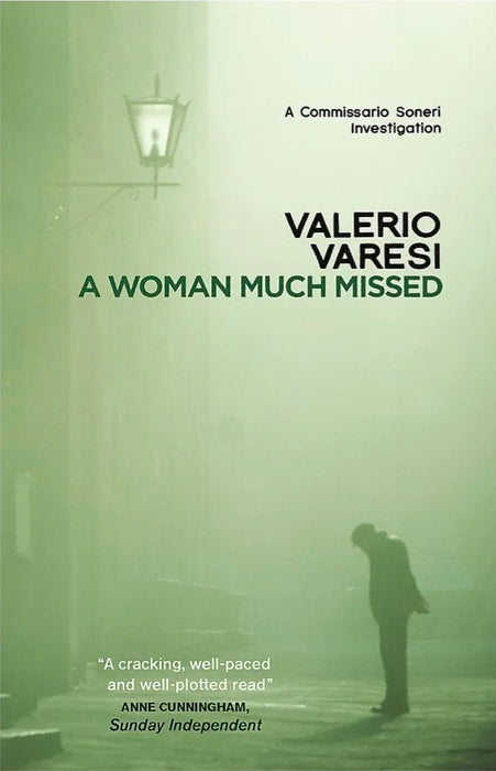 A WOMAN MUCH MISSED by Valerio Varesi