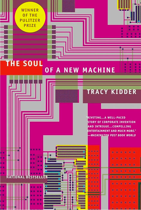 THE SOUL OF A NEW MACHINE by Tracy Kidder