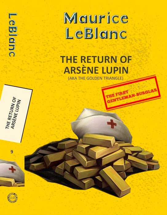 Arsène Lupin 9: The Return of Arsène Lupin (aka The Golden triangle ) by Maurice Leblanc