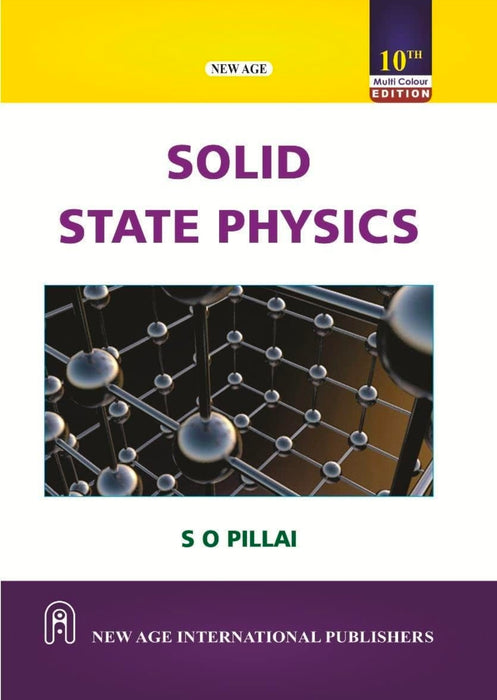 SOLID STATE PHYSICS , 10TH EDITION by S.O. Pillai
