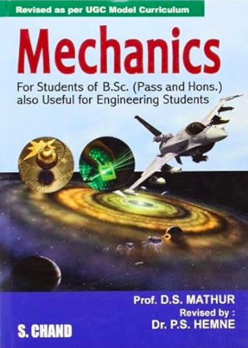 Mechanics: For Students Of B.Sc (Pass And Hons.) Also Useful For Engineering Students by D. S. Mathur