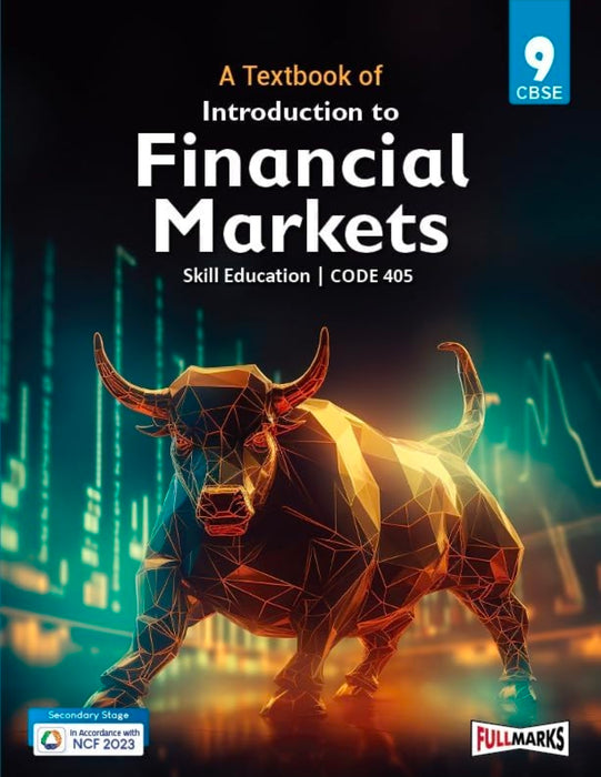 Introduction to Financial Markets Class 9 (Skill Education- Code 405) for CBSE - 2025-26