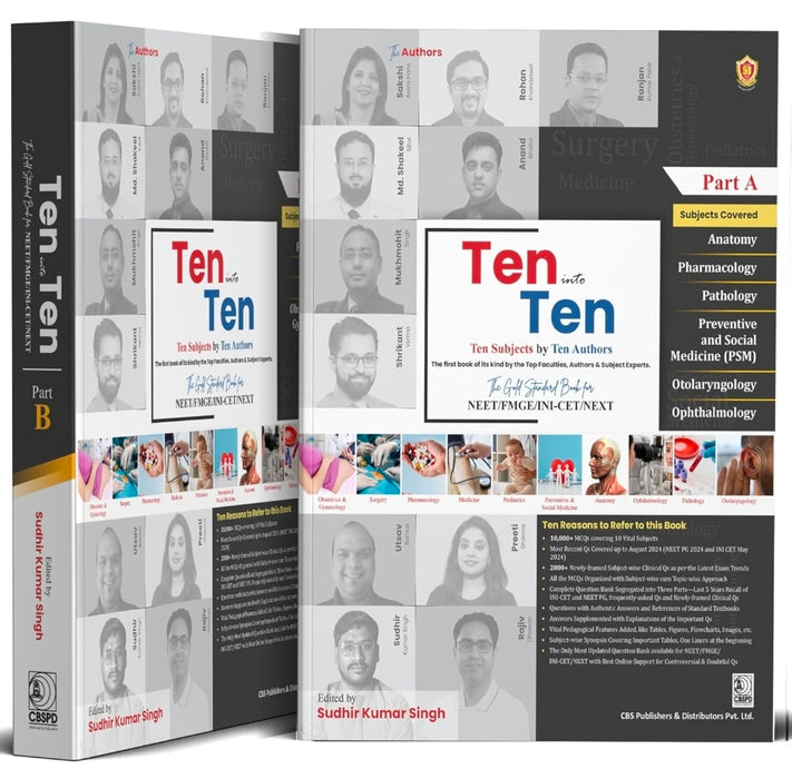 TEN INTO TEN THE GOLD STANDARD BOOK FOR NEET/FMGE/NIN-CET/NEXT 2 VOL SET (PB 2025) TEN SUBJECTS BY TEN AUTHORS