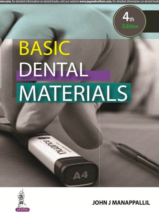 Basic Dental Materials by Manappallil John J