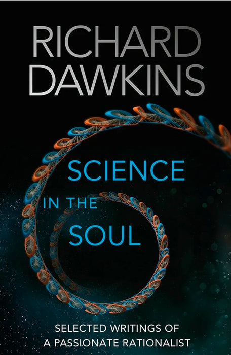 Science in the Soul: Selected Writings of a Passionate Rationalist by Richard Dawkins  - old hardcover