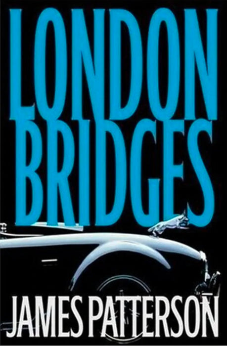 London Bridges by James Patterson - old hardcover