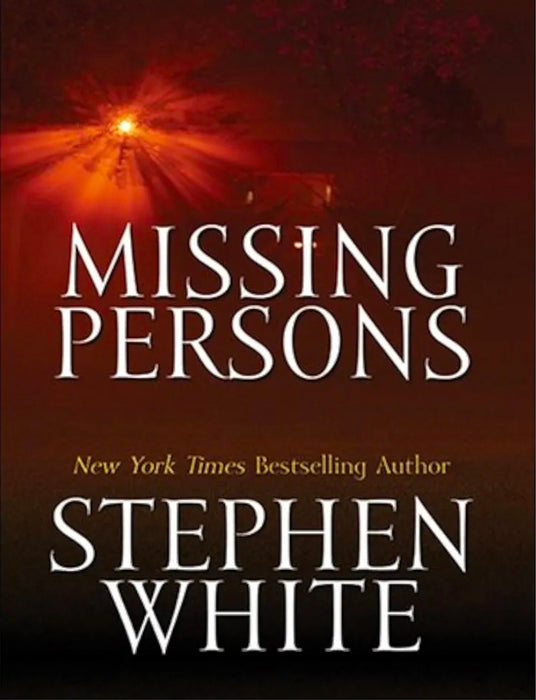 Missing Persons by Stephen White - old hardcover
