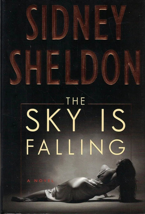The Sky Is Falling: A Novel by Sidney Sheldon - old hardcover