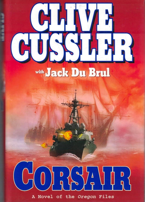 Corsair: A Novel of the Oregon Files by Clive Cussler  - old hardcover