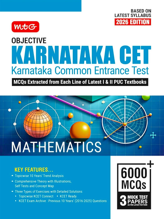 MTG Objective Karnataka CET (KCET) Mathematics Book For 2026 Exam | Topicwise Comprehensive Theory with Previous 10 Years Solved Question Papers & 6000+ MCQs | KCET PYQs & Mock Test Papers