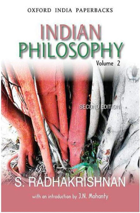 INDIAN PHILOSOPHY VOLUME 2 SECOND EDITION (OIP) by S. Radhakrishnan