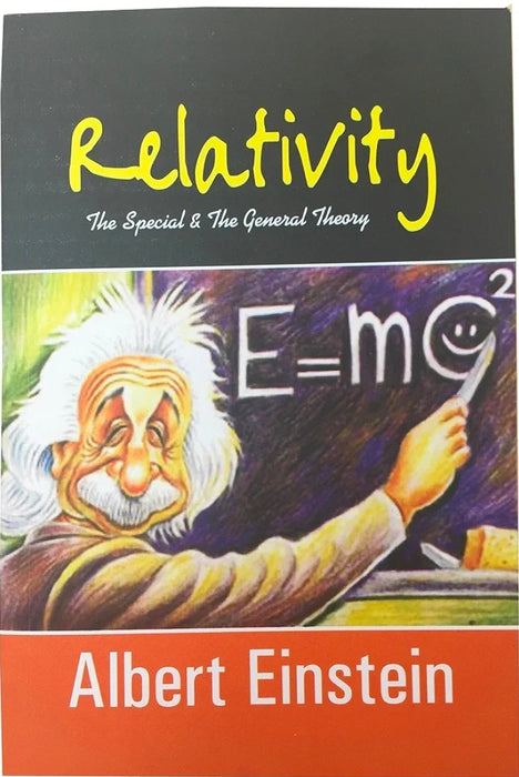 Relativity: The Special & The General Theory