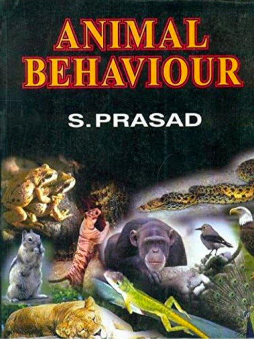 ANIMAL BEHAVIOUR by Prasad S.