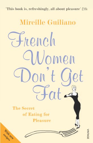 French Women Don't Get Fat  Hardcover