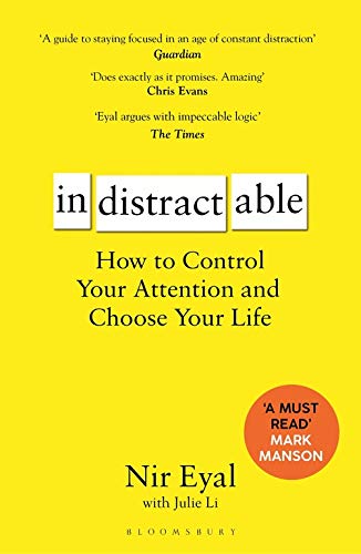 Indistractable: How to Control Your Attention and Choose Your Life Paperback - eLocalshop