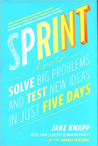 SPRINT How To Solve Big Problems and Test New Ideas in Just Five Days Paperback - eLocalshop