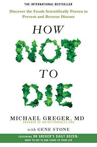 How not to die (Paperback) - Michael Greger MD, Gene Stone